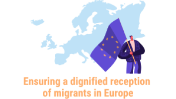 Ensuring a dignified reception of migrants in Europe