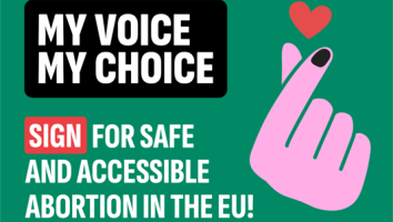 A bold, green promotional graphic for the "My Voice My Choice" campaign, advocating for abortion rights in the EU.