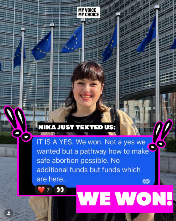 Nika Kovač, ‘My Voice, My Choice’ representative, stands in front of the European Commission building. The image also shows a text where she celebrates the Commission’s response to their ECI. This picture was posted on Instagram