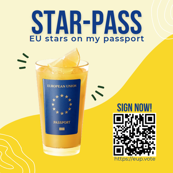 Promotional graphic featuring a glass of orange juice with a European Union passport label and lemon wedges, illustrating the "STAR-PASS" campaign for EU stars on passports. The design includes bold blue text, a yellow and cream background, and a QR code linking to https://eup.vote for signing the campaign.
